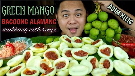 Green Mangobiyakin With Spicy Bagoong Alamang Cooking And Mukbang Mukbang Philippines Youtube