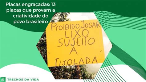 Placas Engra Adas Placas Que Provam A Criatividade Do Povo Brasileiro