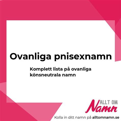 Ovanliga könsneutrala namn på P Alla svenska unisex namn Allt om