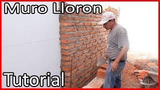 Cómo construir un MURO LLORON PASO A PASO Doovi