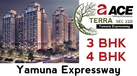 Ace Terra Yamuna Expressway Sector D Bhk And Bhk Apartments Noida