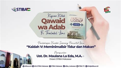 KAJIAN ADAB Kaidah Ke 5 Seorang Penuntut Ilmu Meminimalisir Tidur