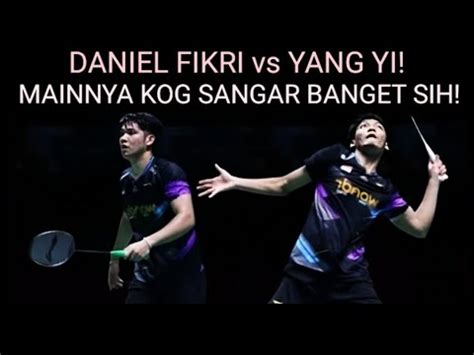 SIP 1 Daniel Marthin M S Fikri Vs Chen Bo Yang Liu Yi Badminton