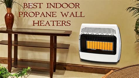 Best Indoor Propane Wall Heaters