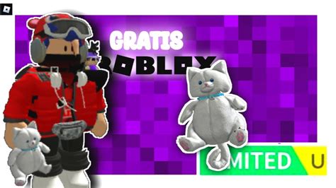 LIMITED GRATIS CONSIGUE PELUCHE DE GATO TOTALMENTE GRATIS EN ROBLOX