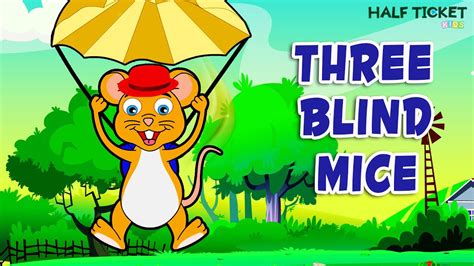 Three Blind Mice Nursery Rhymes Songs And Kids Songs With Lyrics