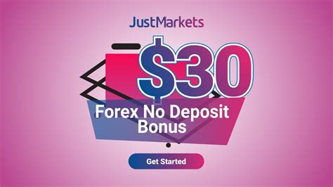 30 Forex Non Deposit Bonus With Just Global Markets Youtube