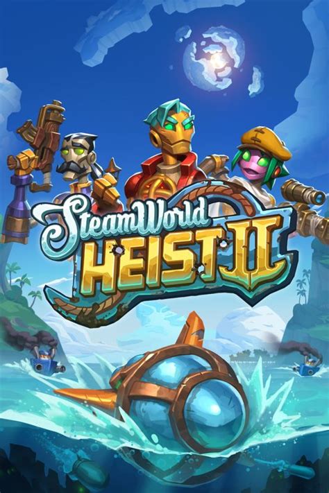 Steamworld Heist Ii Releases Mobygames