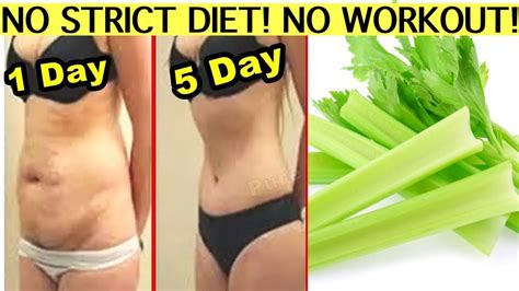 How To How I Lost Belly Fat In 5 Days With Celery No Strict Diet No Workout Youtube