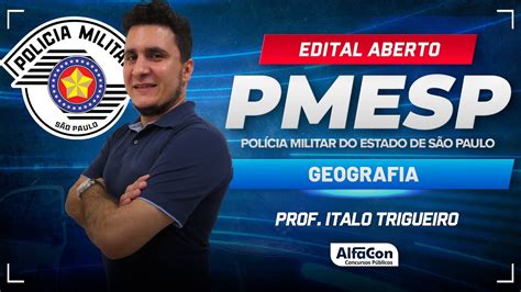 Concurso PM SP 2024 Aula De Geografia Edital Aberto AlfaCon YouTube