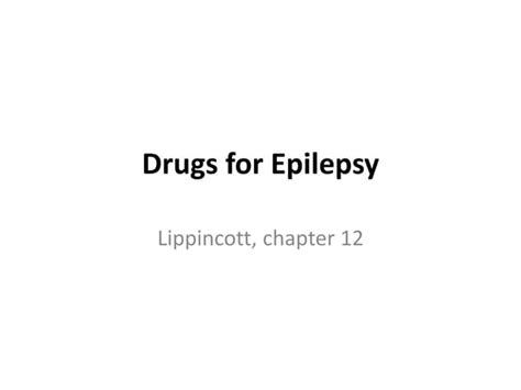 Drugs for epilepsy | PPT | Free Download