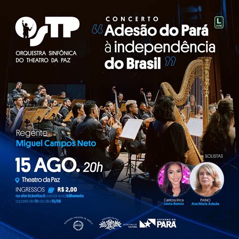 Concerto da OSTP Alusivo a Adesão do Pará à Independência da República