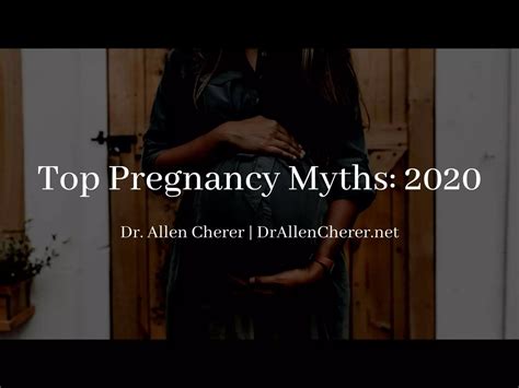 Pregnancy Top Myths For 2020 Ppt