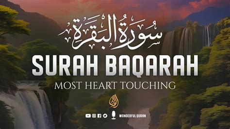 Surah Al Baqarah Full Most Beautiful Voice Heart Touching