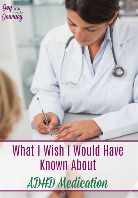 What I Wish I Would Have Known About Adhd Medication Joy In The Journey