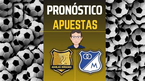 Pron Stico Liga Betplay Ii Guilas Doradas Vs Millonarios