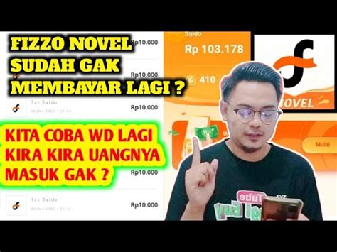 Fizzo Novel Sudah Gak Membayar Kita Coba Wd Lagi Aplikasi