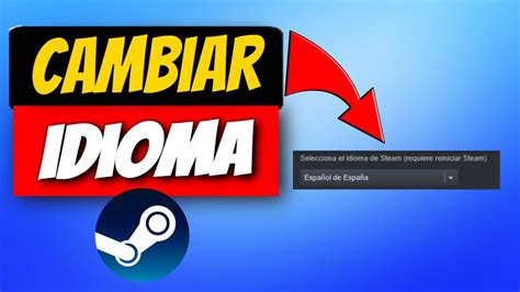 Como Cambiar El Idioma De Steam Cambiar Idioma En Steam Youtube