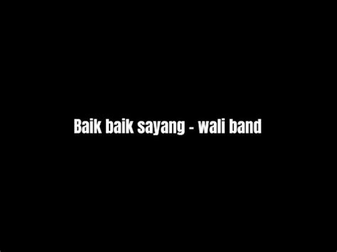 Baik Baik Sayang Wali Band Karaoke Youtube