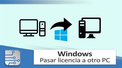 Transferir Licencia De Windows A Otro Equipo