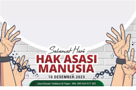 12 Link Twibbon Hari Hak Asasi Manusia Sedunia 2023 Unggah Di Medsos