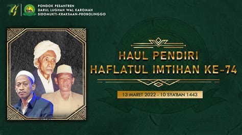 HAUL PENDIRI DAN HAFLATUL IMTIHAN PONPES DARUL LUGHAH WAL KAROMAH YANG