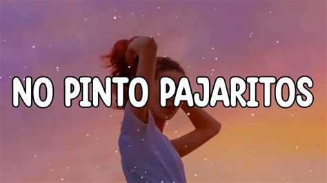 Andy Rivera No Pinto Pajaritos Letra Lyrics YouTube