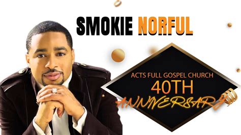 Afgc Th Year Anniversary Service Pastor Smokie Norful Youtube