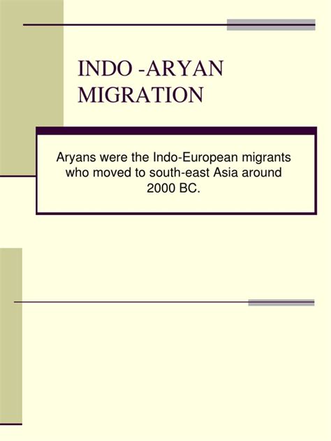 Indo - Aryan Migration: Aryans Were The Indo-European Migrants Who ...