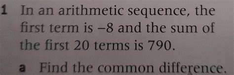 [answered] 1 In An Arithmetic Sequence The First Term Is 8 And The Sum