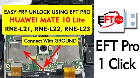 RNE L21 Mate 10 Lite FRP Lock Remove Using Test Point EFT Pro YouTube