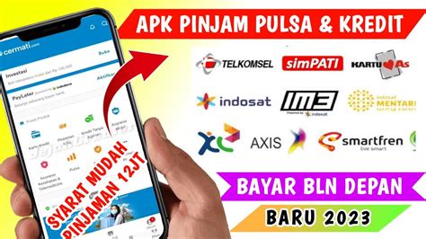 Aplikasi Pinjam Pulsa Bayar Bulan Depan 2023 Dan Pinjam Uang YouTube