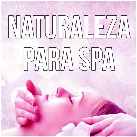 Naturaleza Para Spa M Sica New Age Para La Relajaci N El Yoga Y La