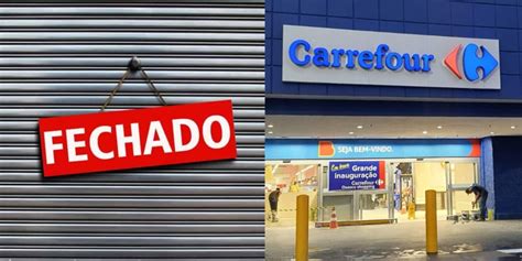 O Fechamento De Unidade Do Carrefour E Comunicado Oficial