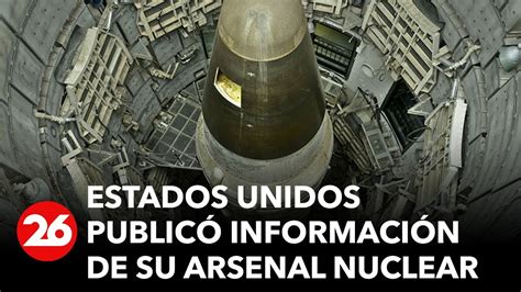 Estados Unidos publicó información de su arsenal nuclear y pidió a