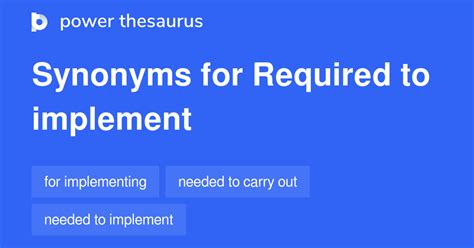Required To Implement synonyms - 85 Words and Phrases for Required To ... 