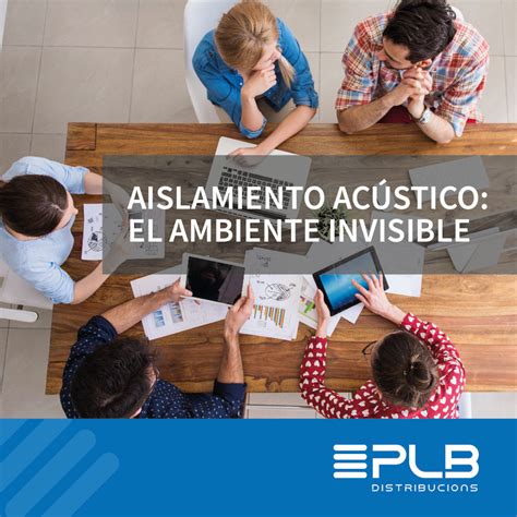 Aislamiento Ac Stico El Ambiente Invisible Distribucions Plb