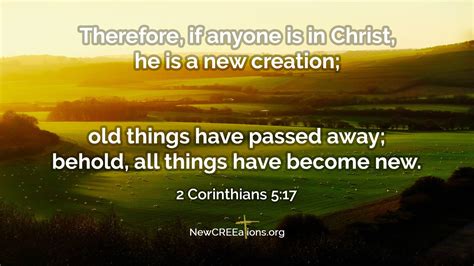 You Are Created New In Christ - 2 Corinthians 5:17 - NewCREEations