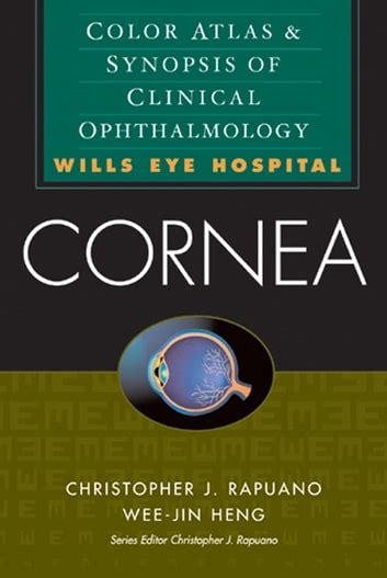 Cornea Color Atlas Synopsis Of Clinical Ophthalmology Wills Eye