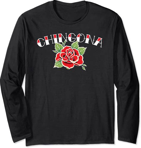 Chingona Women Latina Tattoo Rose Style Dark Long Sleeve T Shirt Amazon Co Uk Fashion
