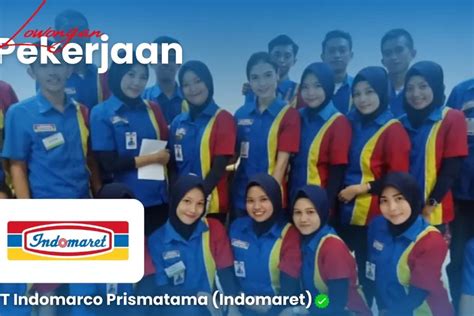 Daftar Via Link PT Indomarco Prismatama Indomaret Buka Lowongan