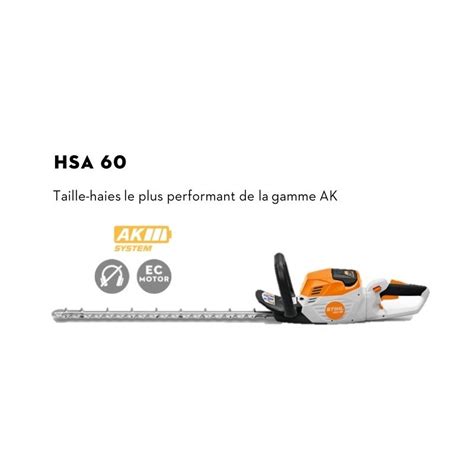 TAILLE HAIES BATTERIE HSA 60 NU STIHL