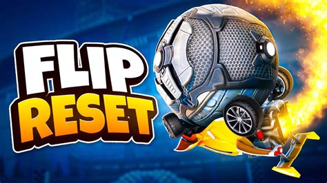 The Complete Guide On How To Flip Reset In Rocket League Youtube