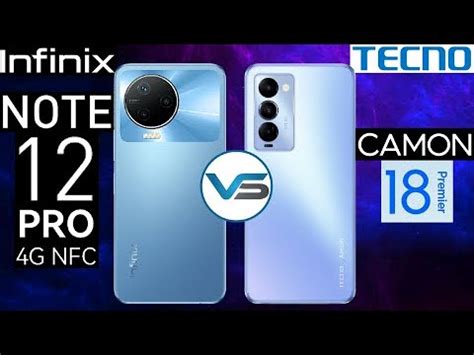 Tecno Camon 18 Premiere VS Infinix Note 12 Pro Infinix Note 12 Pro 4G