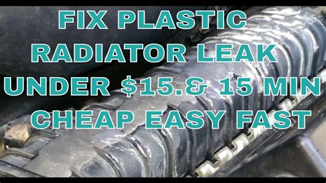 How To Fix Leak On Plastic Radiator JB WELD 15 00 15 Minutes YouTube