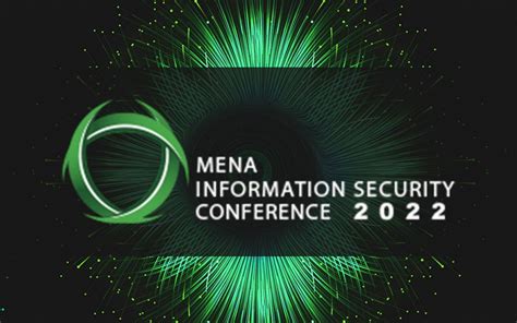 Mena Information Security Conference 2022