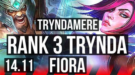 Tryndamere Vs Fiora Top Rank Trynda Solo Kills Euw