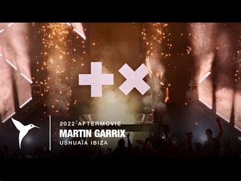 Martin Garrix Ushuaïa Ibiza 2022 Official Aftermovie YouTube