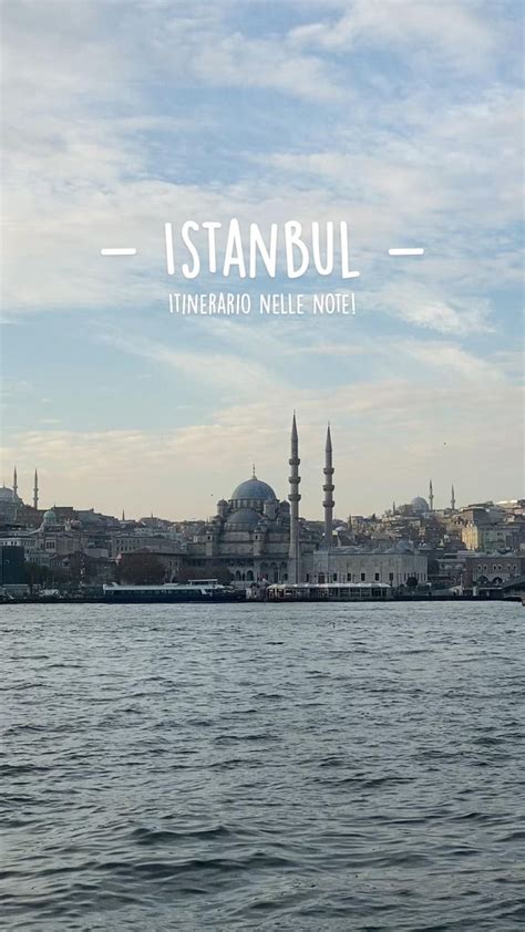 Itinerario Di 3 Giorni A Istanbul Cosa Fare E Cosa Vedere A Istanbul