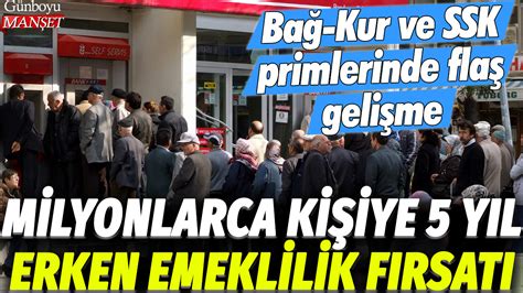 Bağ Kur ve SSK primlerinde flaş gelişme Milyonlarca kişiye 5 yıl erken